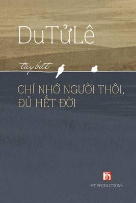 Book cover for Chi Nho Nguoi Thoi Du Het Doi