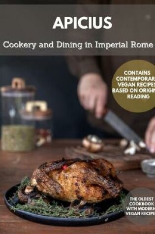 Cover of COOKERY AND DINING IN IMPERIAL ROME Apicius