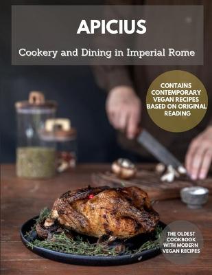 Book cover for COOKERY AND DINING IN IMPERIAL ROME Apicius