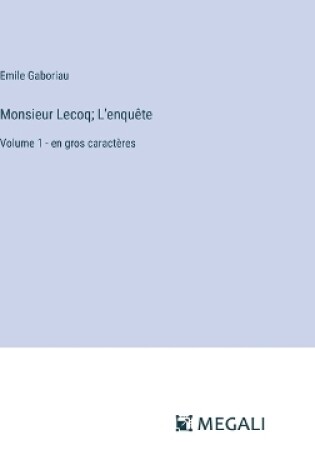 Cover of Monsieur Lecoq; L'enqu�te
