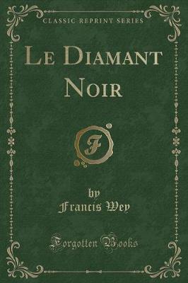 Book cover for Le Diamant Noir (Classic Reprint)