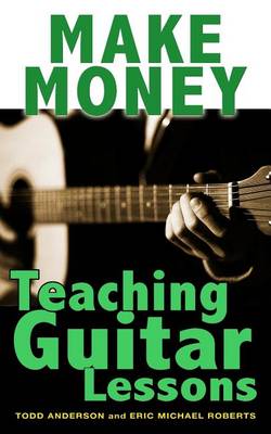 Book cover for Make Money Teaching Guitar Lessons