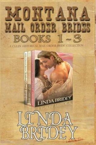 Cover of Montana Mail Order Brides - Books 1 - 3