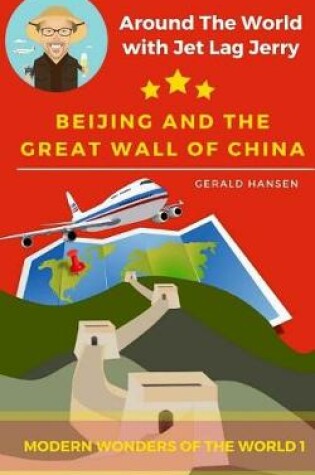 Cover of Beijing And The Great Wall Of China