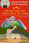 Book cover for Beijing And The Great Wall Of China