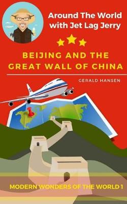 Book cover for Beijing And The Great Wall Of China