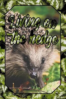 Book cover for Living on the Hedge