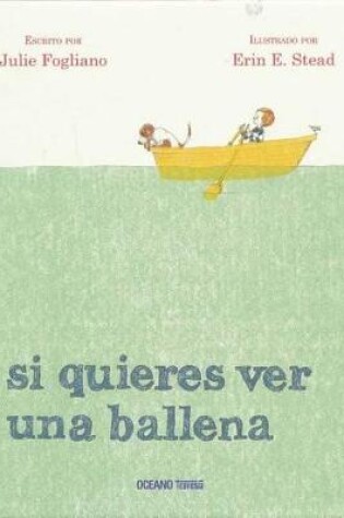 Cover of Si Quieres Ver Una Ballena