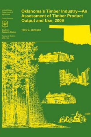 Cover of Oklahoma's Timber Industry- An Assessment of Timber Product Output and Use,2009