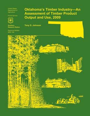 Book cover for Oklahoma's Timber Industry- An Assessment of Timber Product Output and Use,2009
