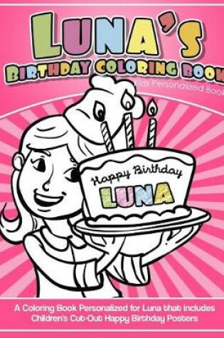 Cover of Luna's Birthday Coloring Book Kids Personalized Books