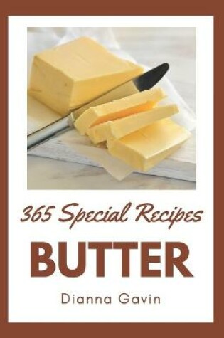 Cover of 365 Special Butter Recipes