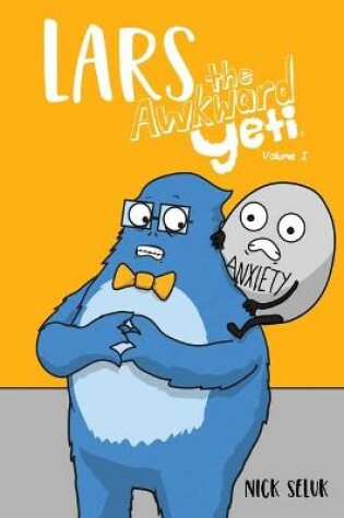 Cover of Lars the Awkward Yeti Volume 1