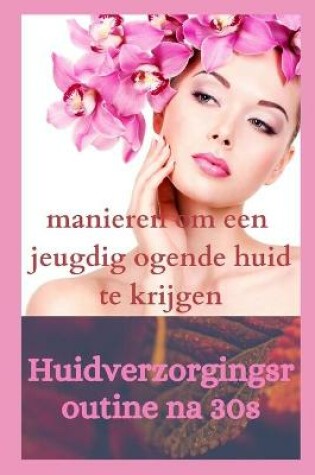 Cover of Huidverzorgingsroutine na 30s