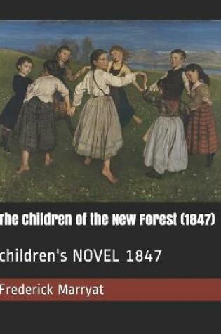 Cover of The Children of the New Forest (1847)