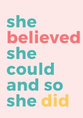 Book cover for She Believed She Could and So She Did