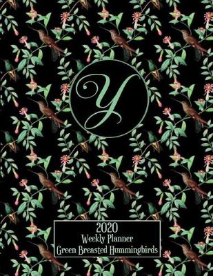 Book cover for 2020 Weekly Planner - Green Breasted Hummingbirds - Personalized Letter Y - 14 Month Large Print