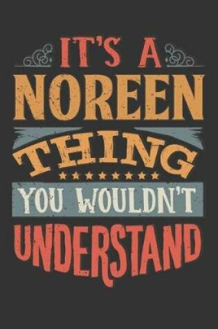 Cover of Its A Noreen Thing You Wouldnt Understand