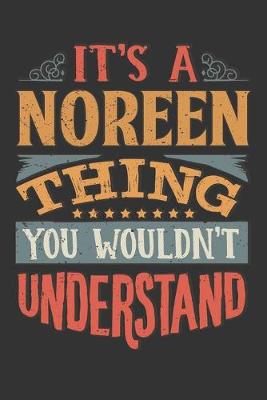 Book cover for Its A Noreen Thing You Wouldnt Understand