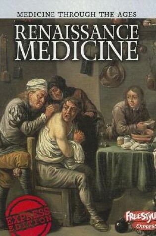 Cover of Renaissance Medicine (Medicine Through the Ages)