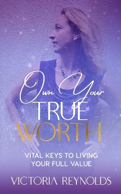 Book cover for Own Your True Worth