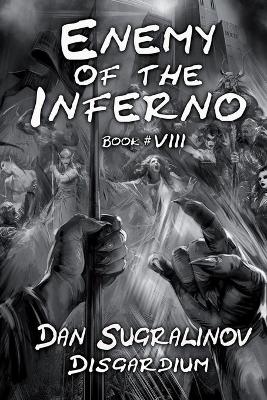 Book cover for Enemy of the Inferno (Disgardium Book #8)