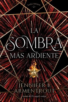 Book cover for La Sombra Mas Ardiente