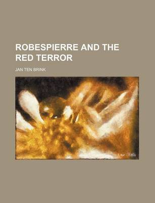 Book cover for Robespierre and the Red Terror