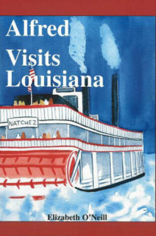 Cover of Alfred Visits Louisiana