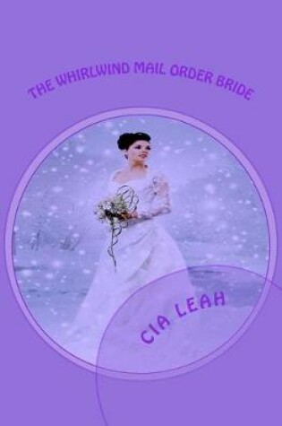 Cover of The Whirlwind Mail Order Bride