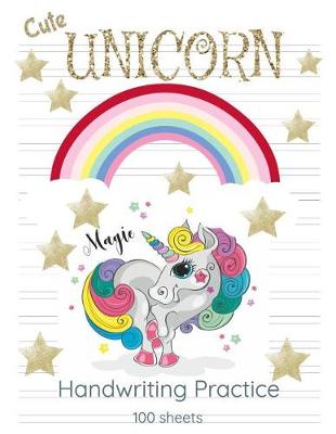 Book cover for Cute Unicorn Handwriting Practice Magic