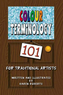 Book cover for Colour Terminology 101 for Traditional Artists