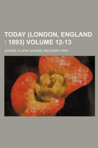 Cover of Today (London, England Volume 12-13