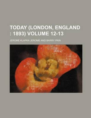 Book cover for Today (London, England Volume 12-13