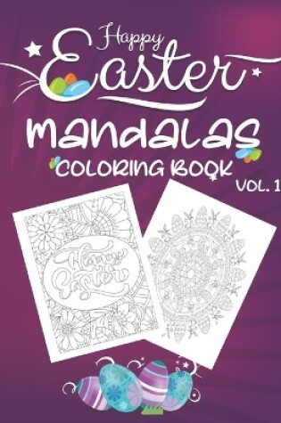 Cover of Happy Easter Mandalas Coloring Book Vol.1