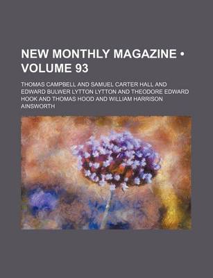 Book cover for New Monthly Magazine (Volume 93)