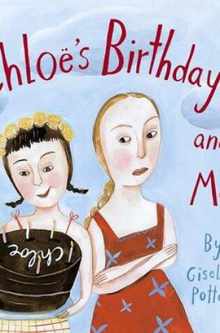 Cover of Chloes Birthday and ME