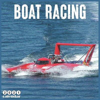 Book cover for Boat Racing 2021 Calendar