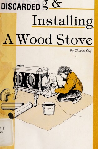 Cover of Buying and Installing a Woodstove