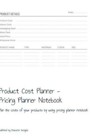 Cover of Product Cost Planner - Pricing Planner Notebook