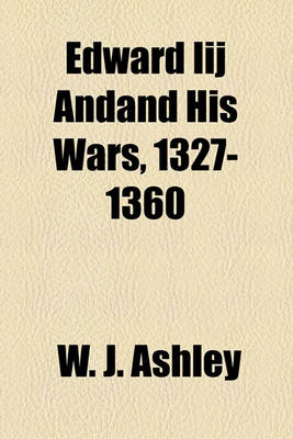 Book cover for Edward Iij Andand His Wars, 1327-1360