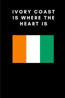 Book cover for Ivory Coast Is Where the Heart Is