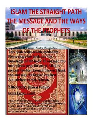 Book cover for ISLAM THE STRAIGHT PATH The Message And The Ways of The PROPHETS