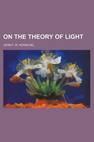 Cover of On the Theory of Light