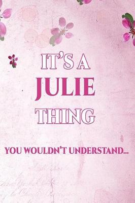 Book cover for It's a Julie Thing You Wouldn't Understand