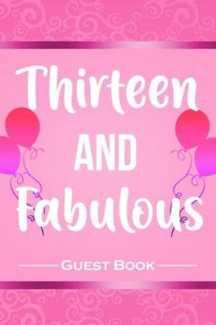 Cover of Thirteen And Fabulous Guest Book