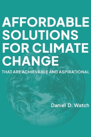 Cover of Affordable Solutions for Climate Change