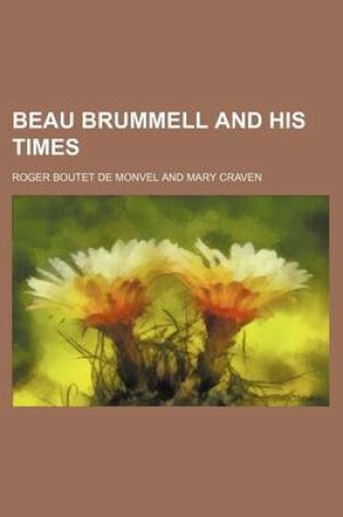 Cover of Beau Brummell and His Times