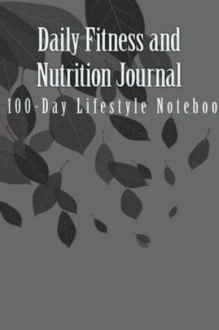 Cover of Daily Fitness and Nutrition Journal