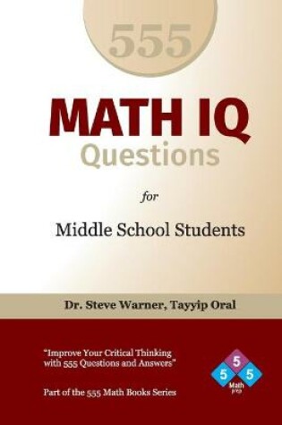Cover of 555 Math IQ Questions for Middle School Students